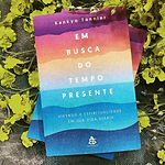 livro-em-busca-do-tempo-presente-yogateria