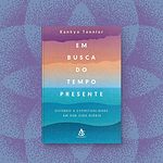 livro-em-busca-do-tempo-presente-yogateria2