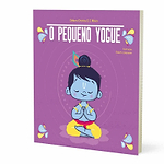 Livro O Pequeno Yogue